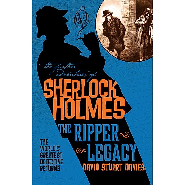 The Further Adventures of Sherlock Holmes - The Ripper Legacy, David Stuart Davies
