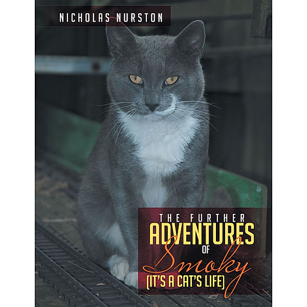 The Further Adventures of Smoky, Nicholas Nurston