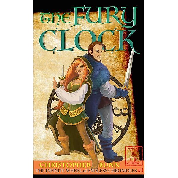 The Fury Clock (The Infinite Wheel of Endless Chronicles, #1) / The Infinite Wheel of Endless Chronicles, Christopher Bunn