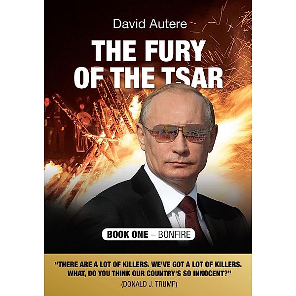 The Fury of the Tsar - Bonfire / The Fury of the Tsar Bd.1, David Autere