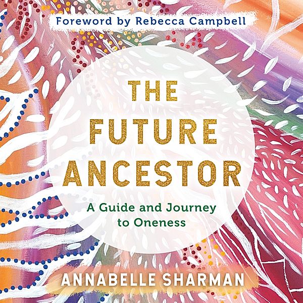 The Future Ancestor, Annabelle Sharman