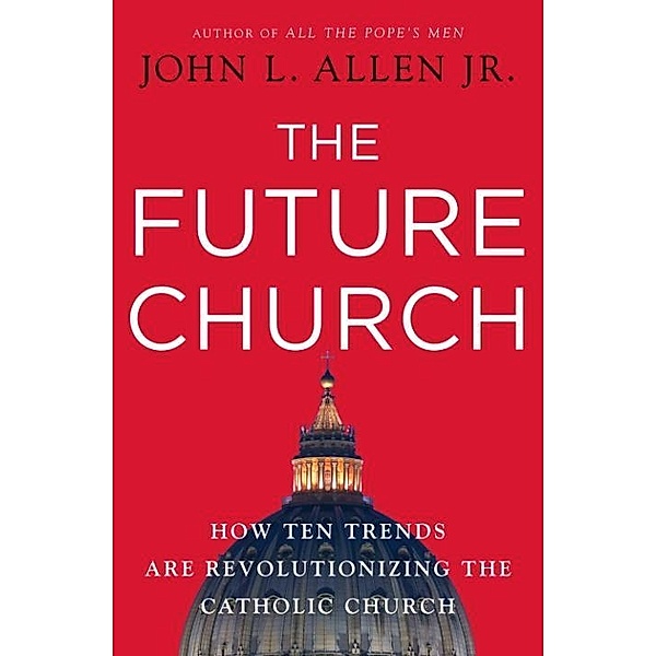 The Future Church, John L. Allen