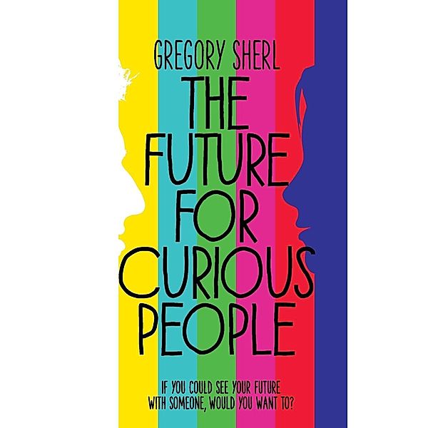 The Future for Curious People, Gregory Sherl