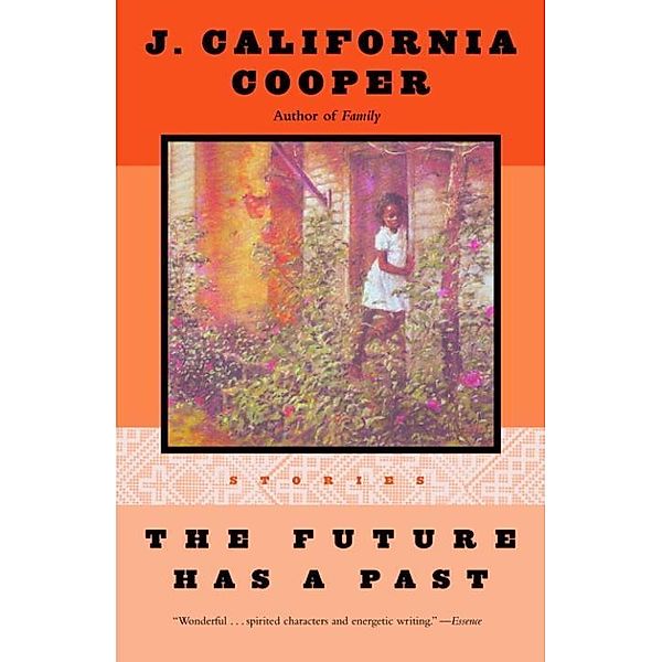 The Future Has a Past, J. California Cooper