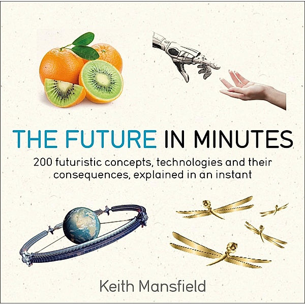 The Future in Minutes / IN MINUTES, Keith Mansfield