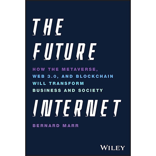 The Future Internet, Bernard Marr