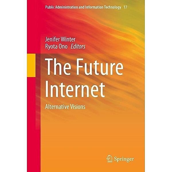 The Future Internet / Public Administration and Information Technology Bd.17