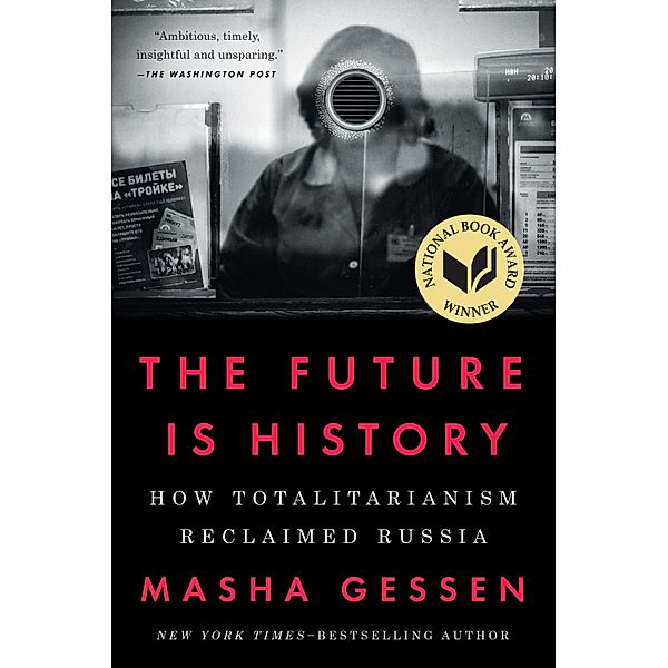 The Future Is History, Masha Gessen