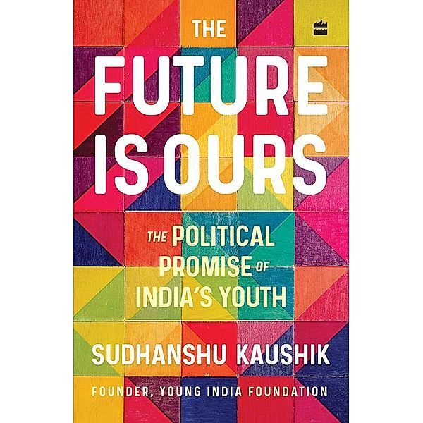 The Future Is Ours, Sudhanshu Kaushik