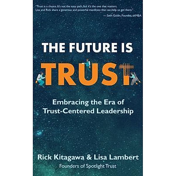 The Future Is Trust, Rick Kitagawa, Lisa Lambert