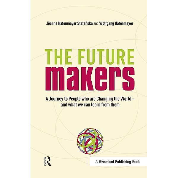 The Future Makers, Joanna Hafenmayer, Wolfgang Hafenmayer