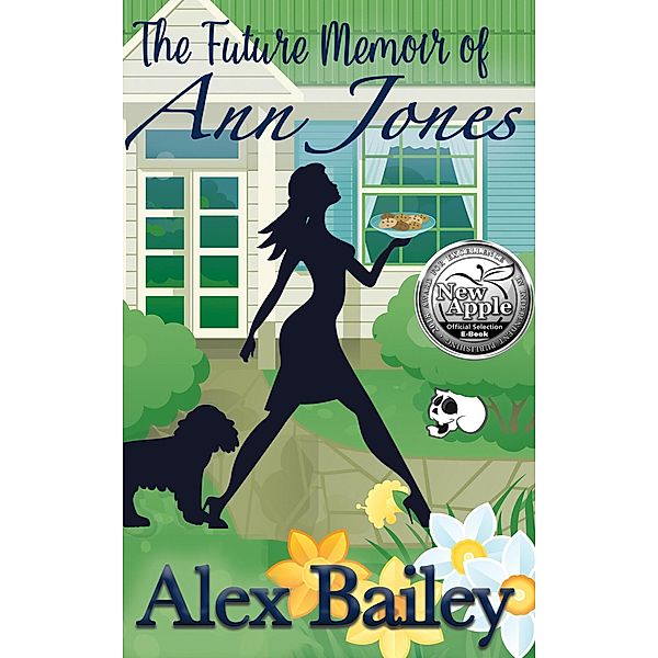 The Future Memoir of Ann Jones, Alex Bailey