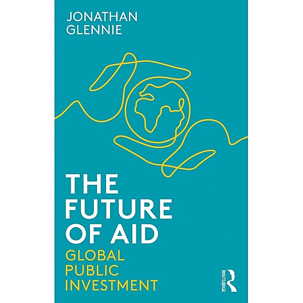 The Future of Aid, Jonathan Glennie