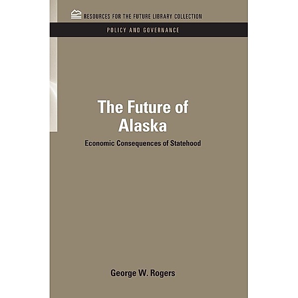 The Future of Alaska, George Rogers
