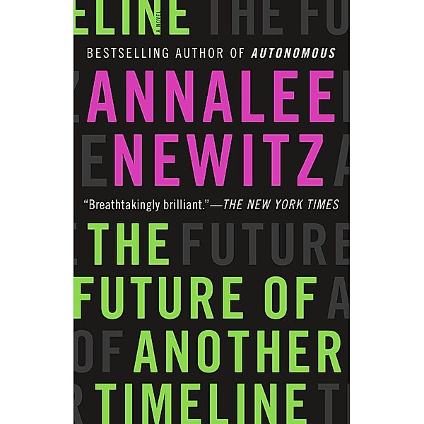 The Future of Another Timeline, Annalee Newitz