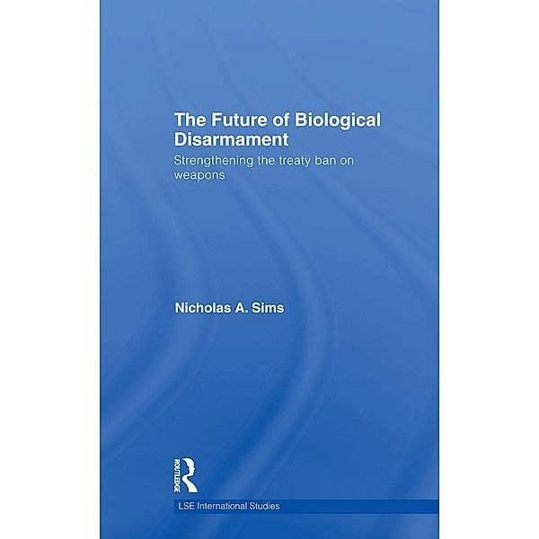 The Future of Biological Disarmament, Nicholas A. Sims