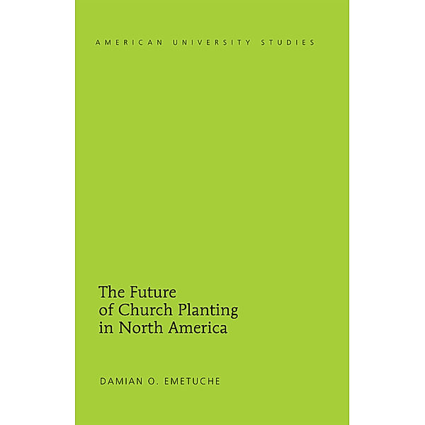 The Future of Church Planting in North America, Damian Emetuche