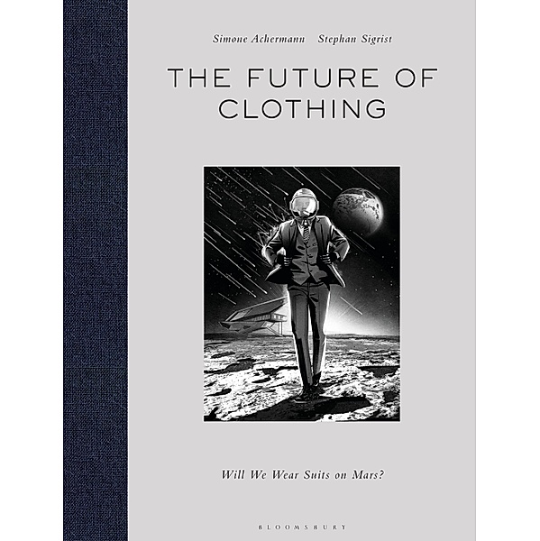 The Future of Clothing, Simone Achermann, Stephan Sigrist