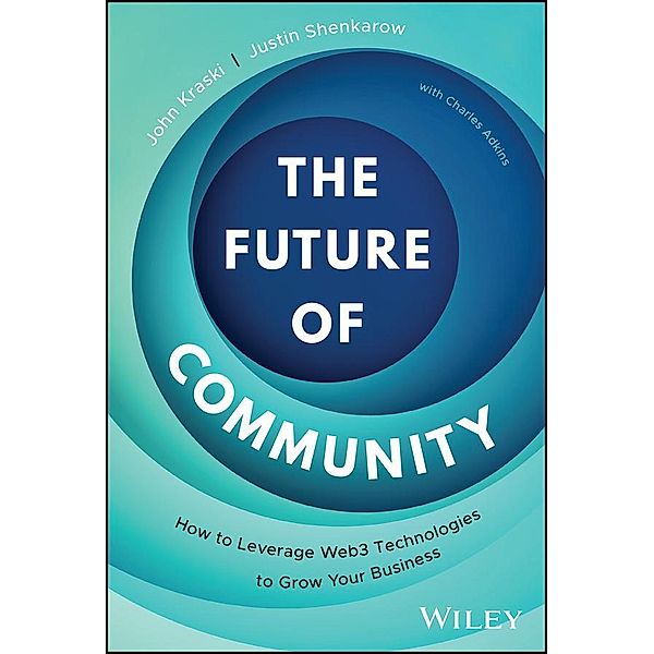The Future of Community, John Kraski, Justin Shenkarow