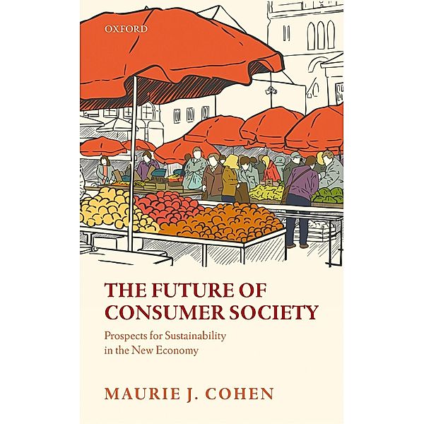 The Future of Consumer Society, Maurie J. Cohen