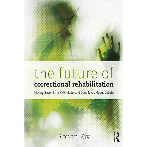 The Future of Correctional Rehabilitation, Ronen Ziv