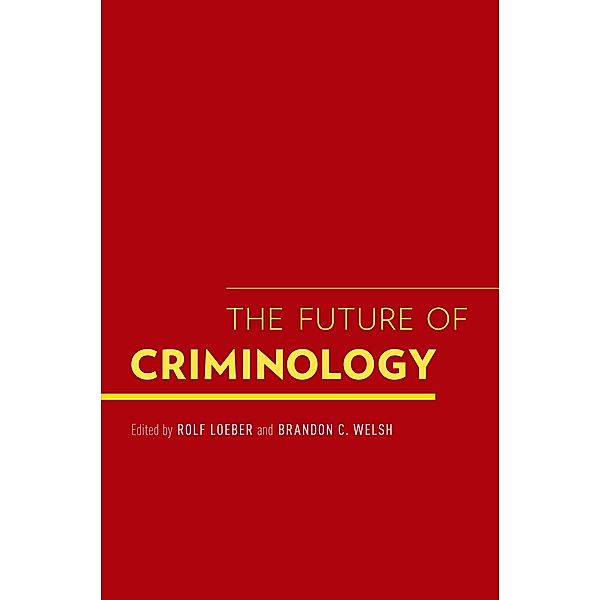 The Future of Criminology