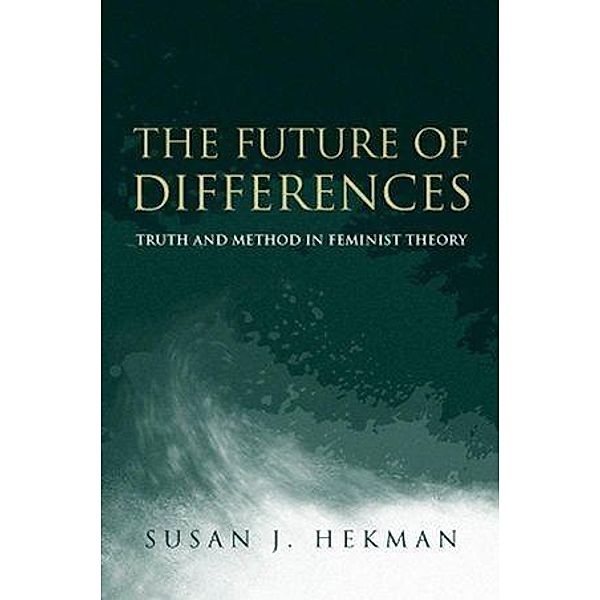 The Future of Differences, Susan Hekman