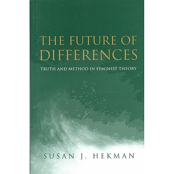 The Future of Differences, Susan Hekman