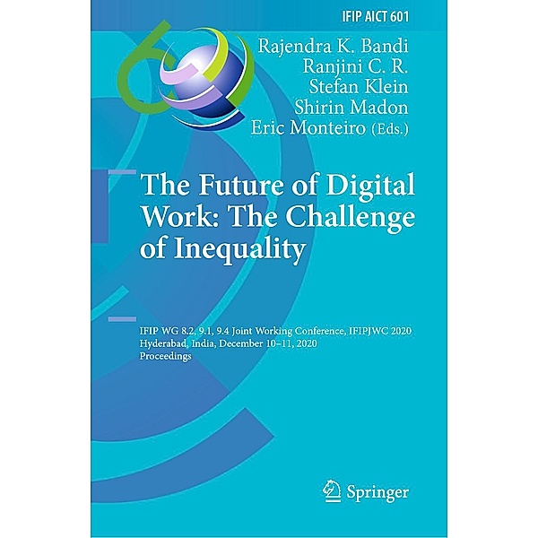 The Future of Digital Work: The Challenge of Inequality / IFIP Advances in Information and Communication Technology Bd.601