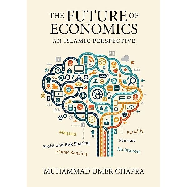 The Future of Economics, M. Umer Chapra