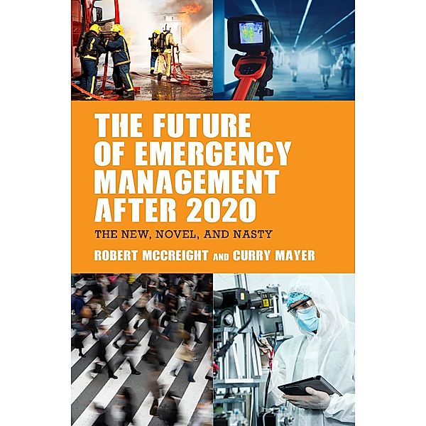 The Future of Emergency Management after 2020, Robert McCreight, Curry Mayer