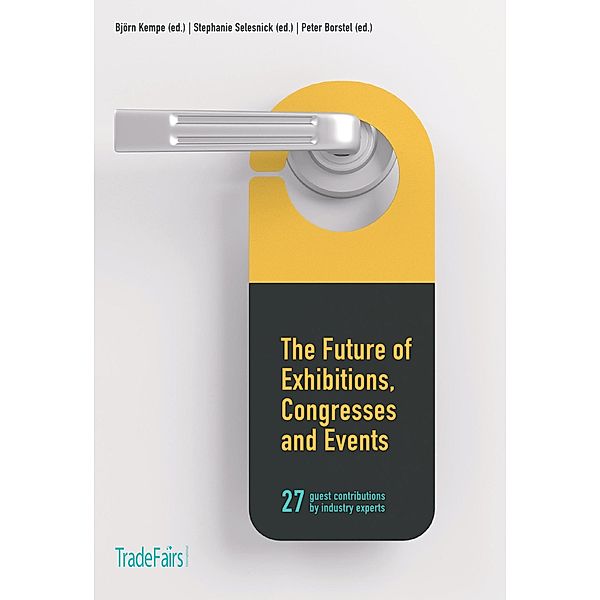 The Future of Exhibitions, Congresses and Events, Björn Kempe and others