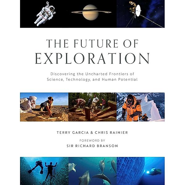 The Future of Exploration, Chris Rainier, Terry Garcia