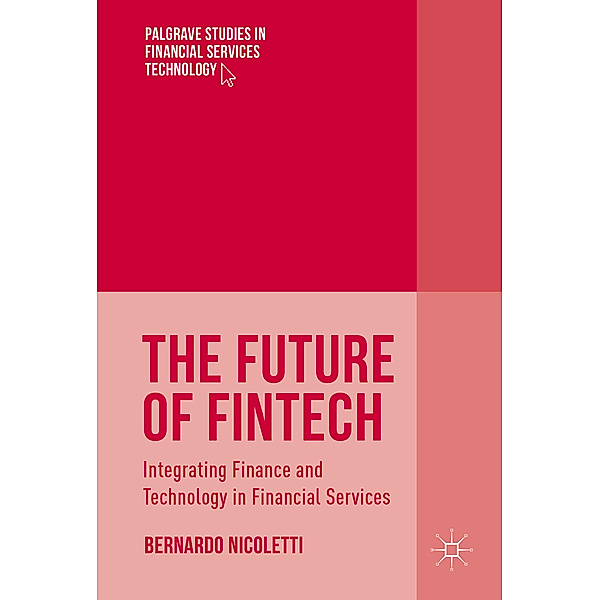 The Future of FinTech, Bernardo Nicoletti