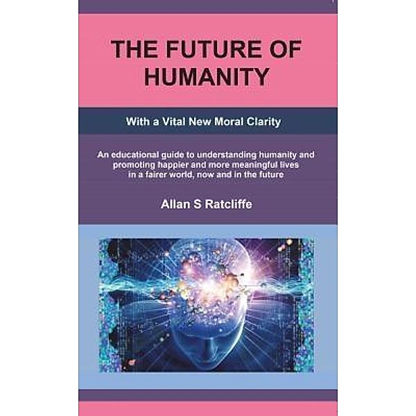 The Future Of Humanity, Allan Ratcliffe