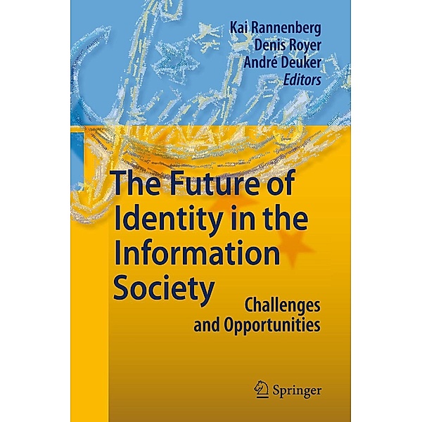 The Future of Identity in the Information Society, Kai Rannenberg, Denis Royer