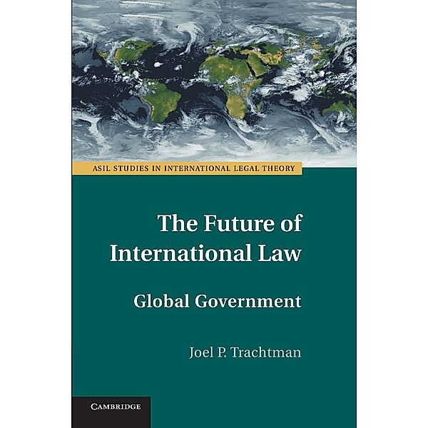 The Future of International Law, Joel P. Trachtman