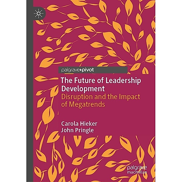 The Future of Leadership Development / Progress in Mathematics, Carola Hieker, John Pringle
