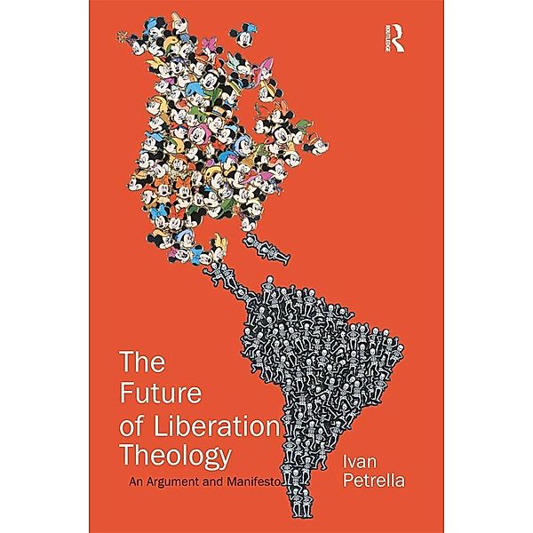 The Future of Liberation Theology, Ivan Petrella