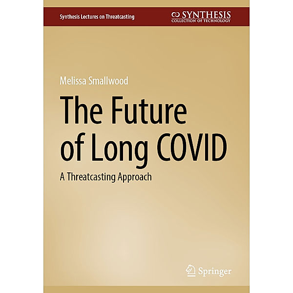 The Future of Long COVID, Melissa Smallwood