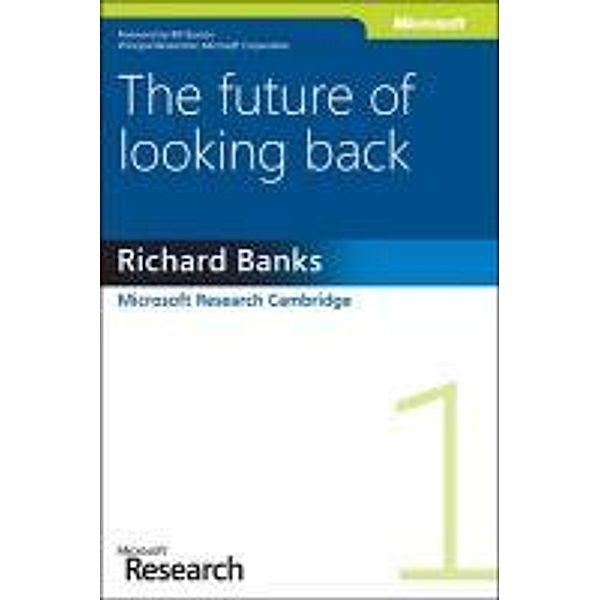 The Future of Looking Back, Richard Banks