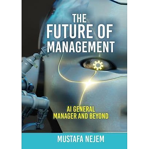 The Future of Management, Mustafa Nejem
