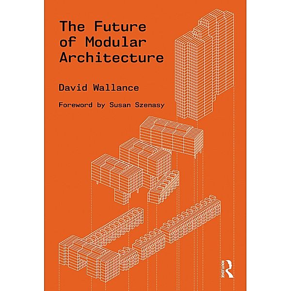 The Future of Modular Architecture, David Wallance