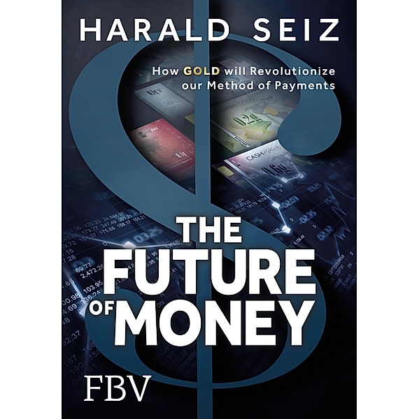 The Future of Money, Harald Seiz
