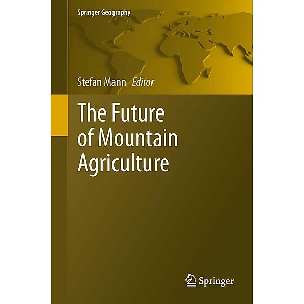 The Future of Mountain Agriculture / Springer Geography