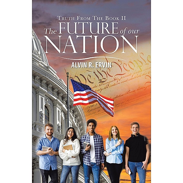 The Future of Our Nation, Alvin R. Ervin