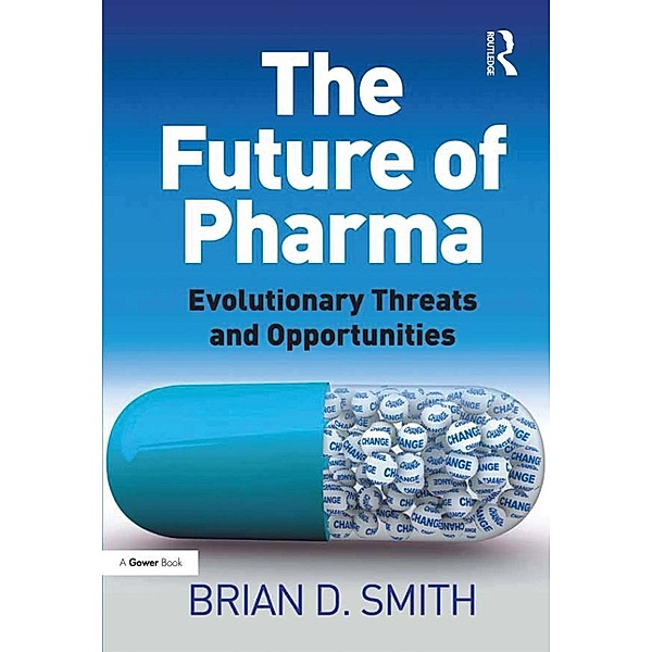 The Future of Pharma, Brian D. Smith