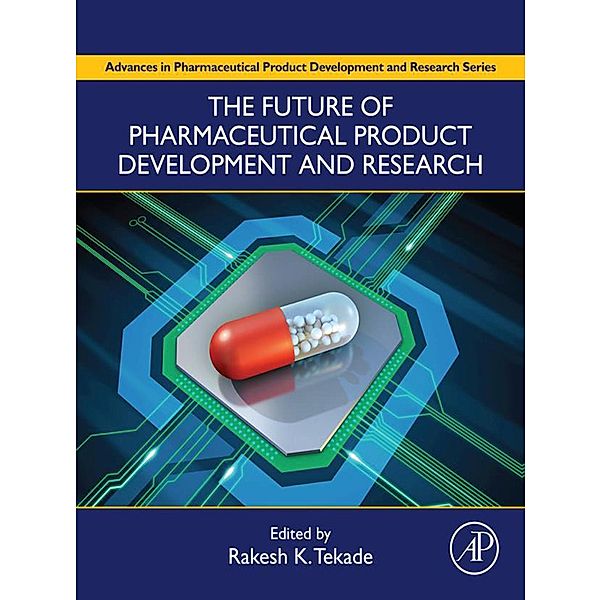 The Future of Pharmaceutical Product Development and Research