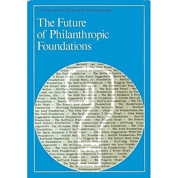 The Future of Philanthropic Foundations / Novartis Foundation Symposium