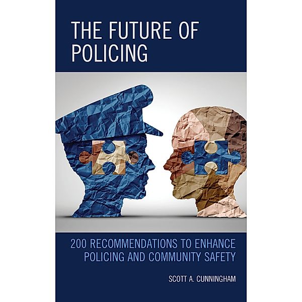 The Future of Policing, Scott A. Cunningham